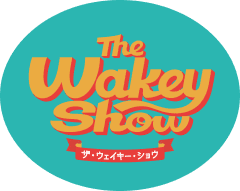 The Wakey Show ザ・ウェイキーショー